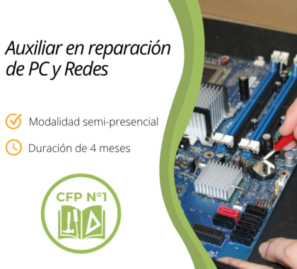 Auxiliar en reparación de PC y Redes